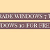                                                       UPGRADE WINDOWS  7 TO WINDOWS 10 FOR FREE