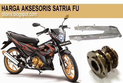 Rincian Harga Aksesoris  Motor  Satria FU  Terbaru 2019