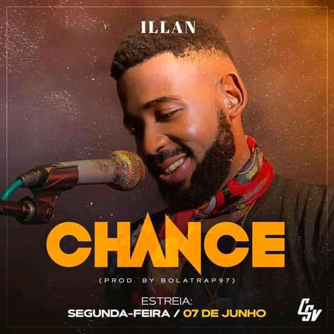 Illan - Uma Chance [Exclusivo 2021] (Download MP3)