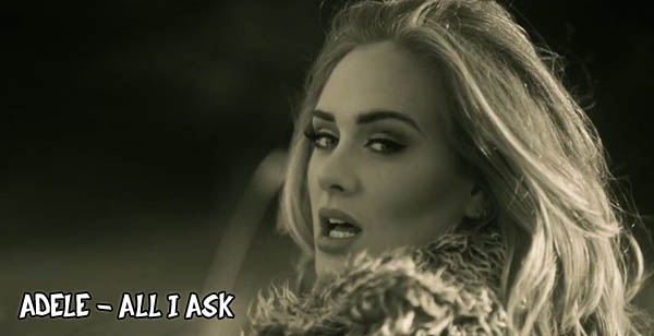  Lirik Lagu Adele - All I Ask lyric