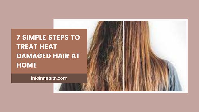 Revive Your Hair: 7 Simple Steps to Treat Heat Damaged Hair at Home