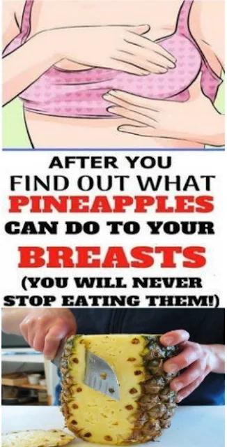 Find Out What Pineapples Can Do To Your Breasts, You Will Never Stop Eating Them!!!