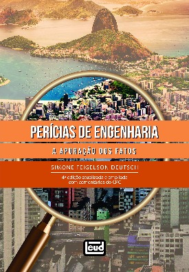 Livro: Perícias de engenharia - a apuração dos fatos / Autora: Simone Feilgelson Deutsch