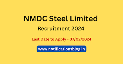 NMDC Steel Limited Recruitment 2024 Notification
