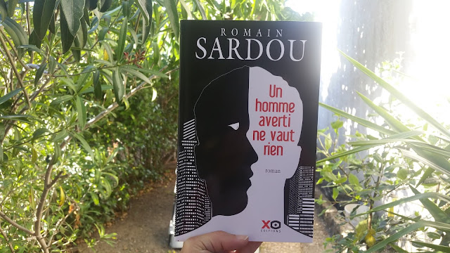 Un homme averti ne vaut rien Romain Sardou happybook happymanda avis chronique livres addict