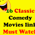 16 evergreen comedy movies links