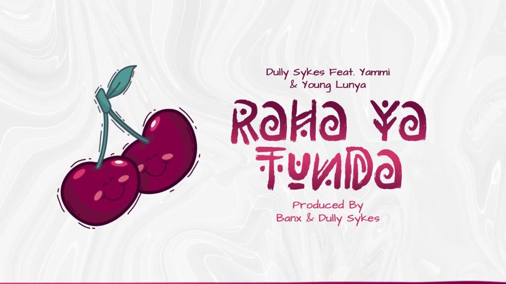 Download Audio Mp3 | Dully Sykes Ft. Yammi & Young Lunya – Raha ya Tunda