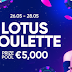 1X Promotion:  LOTUS ROULETTE