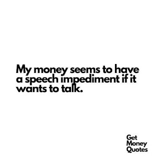 quotes about the money