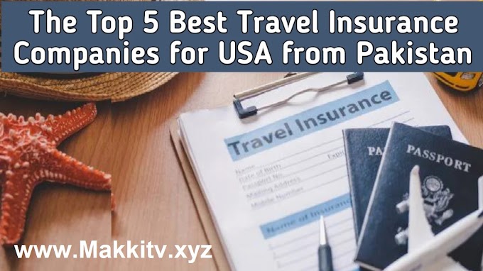 The Top 5 Best Travel Insurance Companies for USA from Pakistan