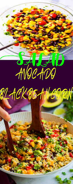 AVOCADO BLACK BEAN CORN SALAD CILANTRO LIME DRESSING