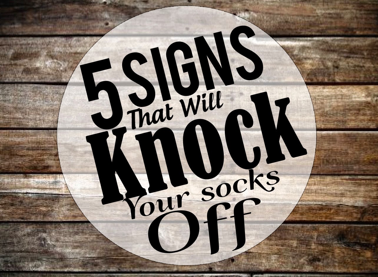 you new  company rustic off that signs make and will you knock the socks smile! sign
