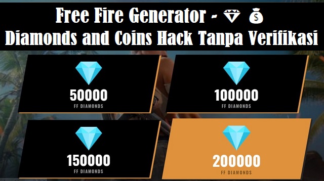 Free Fire Generator - 💎 💰 Diamonds and Coins Hack Tanpa Verifikasi