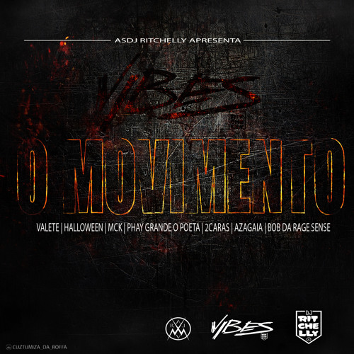 DJ Ritchelly – O Movimento “Valete X Halloween X MCK X Phay Grand O Poeta X Duas Caras X Azagaia X Bob da Rage Sense” (Download)