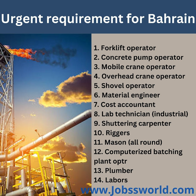 Urgent requirement for Bahrain