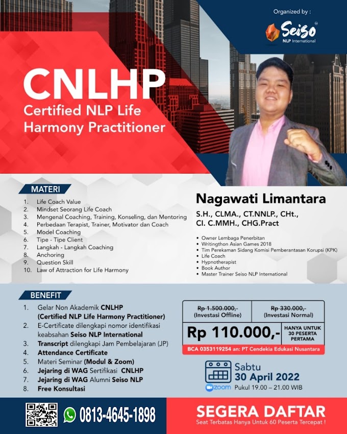 WA.0813-4645-1898 | Certified NLP Life Harmony Practitioner (CNLHP) 30 April 2022