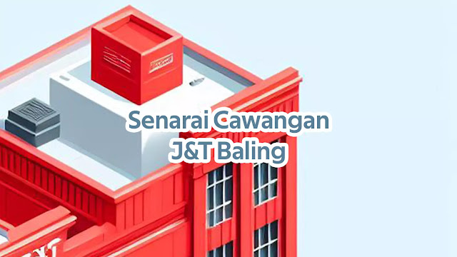 Senarai Cawangan J&T Baling