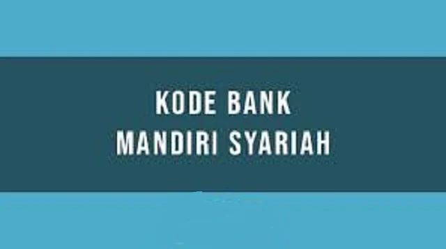 Kode Bank Mandiri Syariah