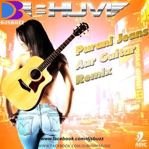 PURANI JEANS AUR GUITAR BY DJ BHUVI REMIX || DJsBuzz.In