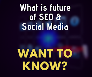 What Is Future of Seo and Does Social Media Exist in Future