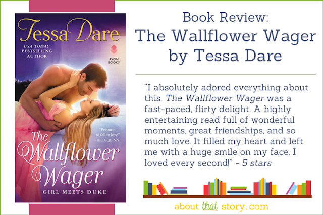 Book Review: The Wallflower Wager by Tessa Dare | About That Story