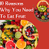Top 10 Reasons Why You Need To Eat Fruit