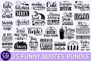 Funny Quotes SVG Bundle, funny svg sayings, funny kitchen svg, wine svg sayings, funny coffee svg, always late svg, sarcastic svg, cricut