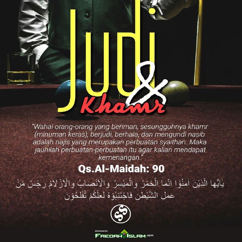 sesungguhnya minuman keras, berjudi, berhala dan mengundi nasib adalah perbuatan syaitan al-maidah 90