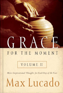Grace for the Moment Volume II: More Inspirational Thoughts for Each Day of the Year (English Edition)