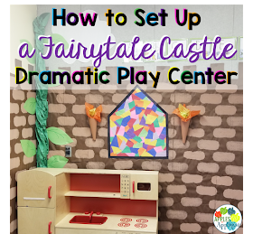How to Set Up a Fairytale Castle Dramatic Play Center | Apples to Applique