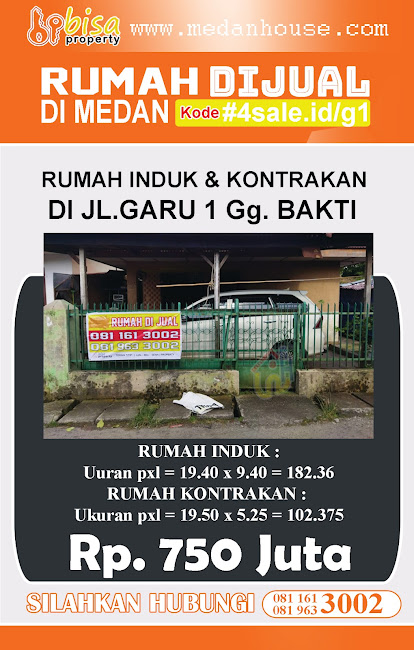 DIJUAL 2 UNIT RUMAH ( RUMAH INDUK DAN RUMAH KONTRAKAN ) DI JL.GARU 1 SM.RAJA MEDAN AMPLAS MASUK GANG