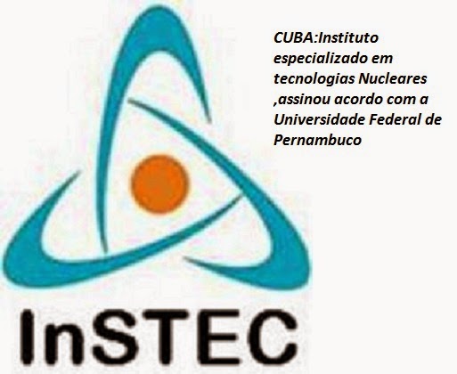 UFPE assinou acordo com Instituto Cubano especializado em tecnologias Nucleares (InSTEC)