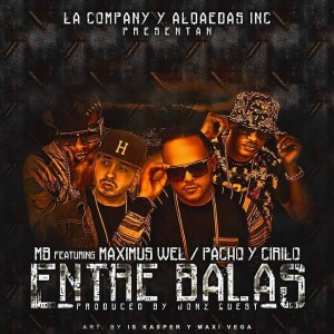 MB El Casi Nuevo Ft Maximus Wel Y Pacho y Cirilo - Entre Balas