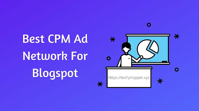 Best CPM Ad Network for Blogspot