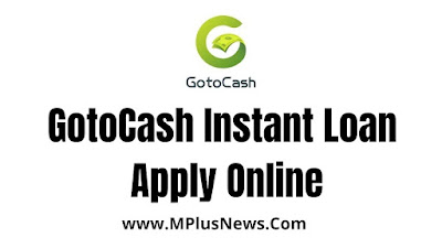 GotoCash Instant Personal Loan Apply Online