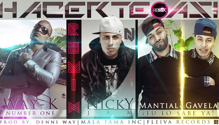 Hacerte Asi(Remix) Way-K Ft Mantial Y Gavela Y Nicky Jam [ @MantialYGavela ]