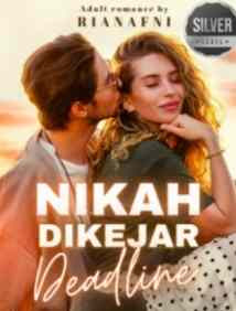 Novel Nikah Dikejar Deadline Karya Rianafni Full Episode