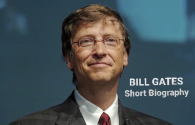 Bill Gates Short Biography facts 