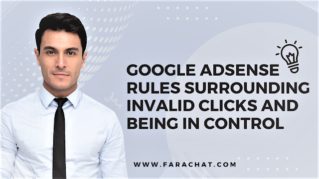 Google Adsense Rules Surrounding Invalid Clicks And Being In Control