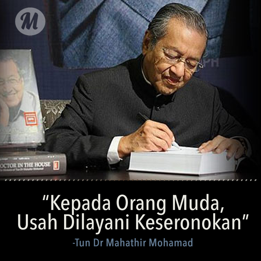 Mutiara Kata Tun Mahathir Buat Rakyat Malaysia ~ Menteriku