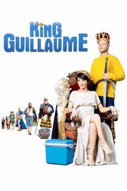 King Guillaume 2009 Film Deutsch Online Anschauen