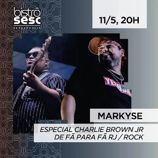 Dia 11-05 Markyse no Sesc Bistrô Teresópolis