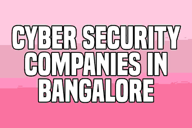 TOP List of IT Cyber Security Jobs Companies in Bangalore