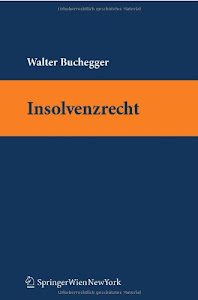 Insolvenzrecht (Springers Kurzlehrbücher der Rechtswissenschaft)