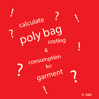 poly bag, garment poly bag, single poly for t-shirt, calculation process of poly bag, consumption of poly bag