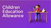 Children’s Education Allowance ( CEA)