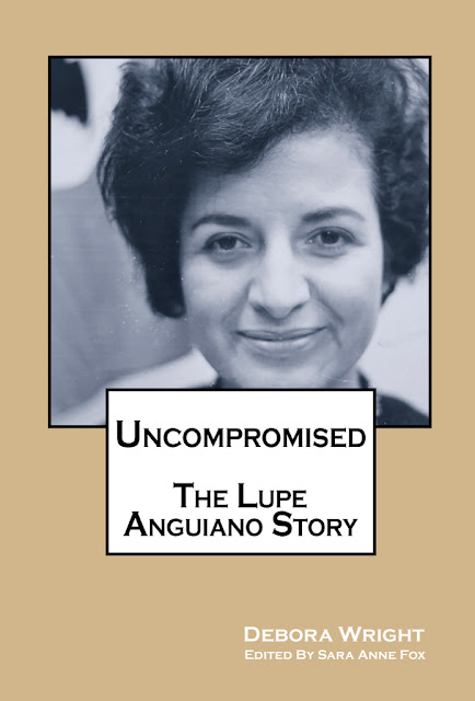 "Uncompromised: The Lupe Anguiano Story"