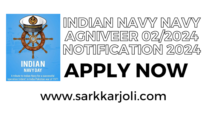  Indian Navy Agniveer 02/2024 Notification 2024 : Apply Online for Indian Navy Latest Recruitment 