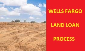 How Can I Get a Wells Fargo Land Loan?
