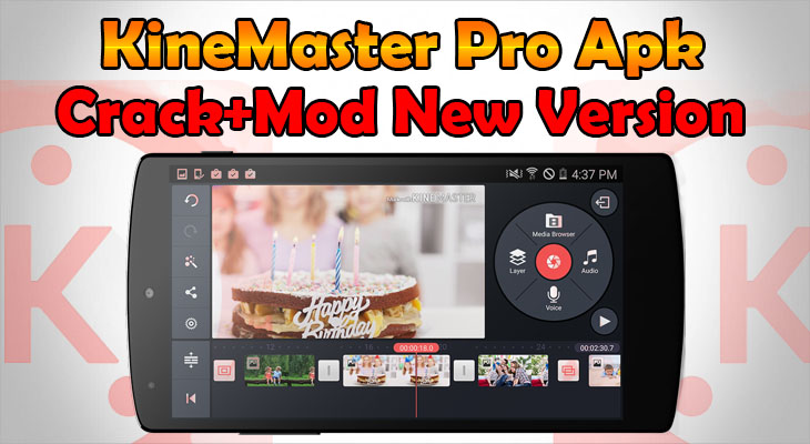Download Free KineMaster Pro Mod Apk [Unlocked] 100